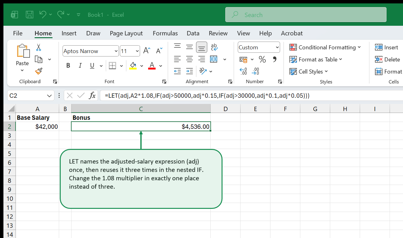 A Base Salary of $42,000 next to a Bonus formula using LET to name the adjusted-salary expression once and reuse it inside a nested IF, returning $4,536.00.
